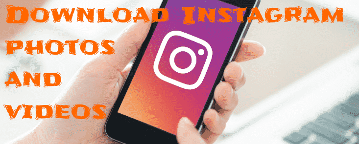 How to Download Instagram Photos and Videos