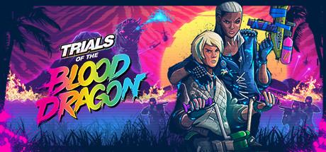 Trials Of The Blood Dragon System Requirements