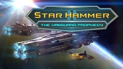 Star Hammer The Vanguard Prophecy System Requirements