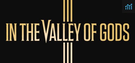 In The Valley Of Gods System Requirements