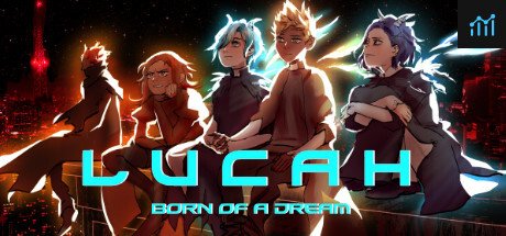 Lucah Born Of A Dream System Requirements