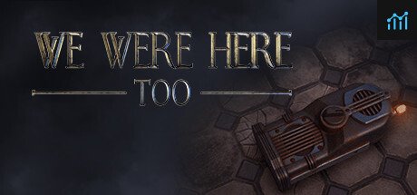 We Were Here Too System Requirements TXT File Download